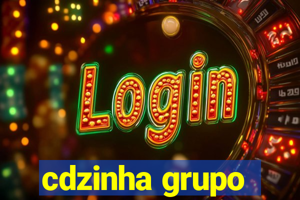 cdzinha grupo